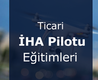 İHA-1 TİCARİ PİLOT EĞİTİMİ - ANKARA